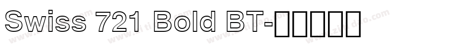 Swiss 721 Bold BT字体转换